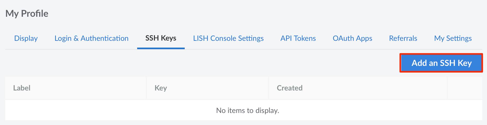 The SSH Keys tab with the ‘Add an SSH Key’ button highlighted. The SSH Keys tab with the ‘Add an SSH Key’ button highlighted.